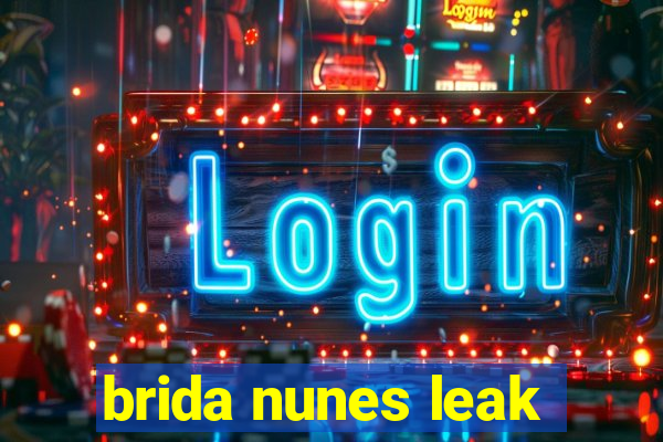 brida nunes leak